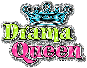 Drama - Drama Queen