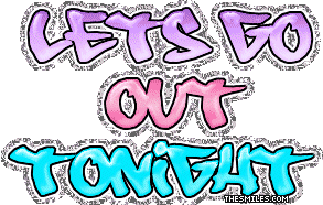 Valentine Glitters - Lets Go Out Tonight